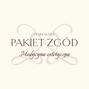 PAKIET ZGÓD: Medycyna estetyczna
