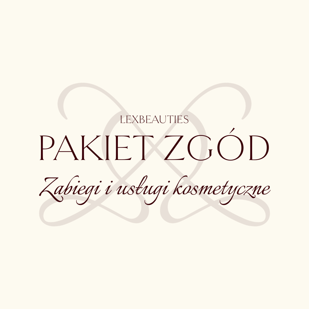 PAKIET ZGÓD: Zabiegi i usługi kosmetyczne