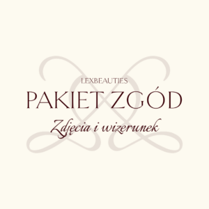 PAKIET ZGÓD: Zdjęcia i wizerunek