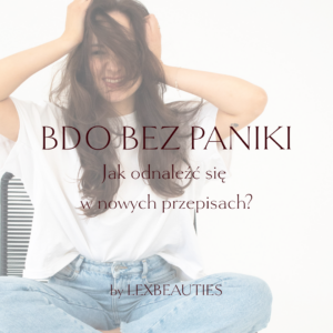 BDO BEZ PANIKI. Jak odnaleźć się w nowych przepisach?
