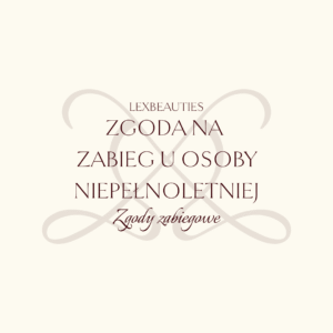 Zgoda na zabieg u osoby niepełnoletniej