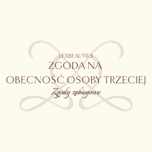 Zgoda na obecność osoby trzeciej