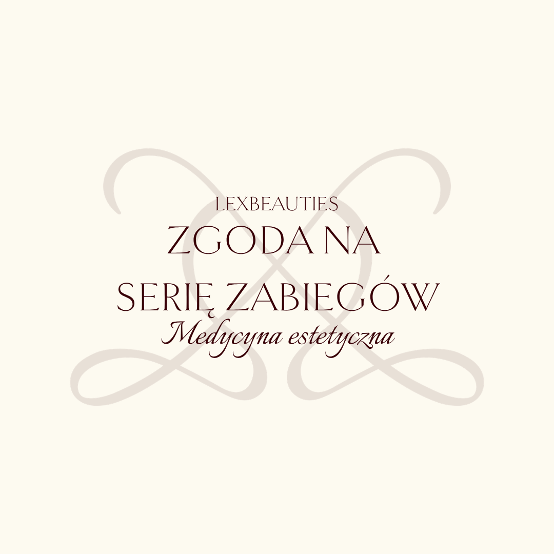 Zgoda na serię zabiegów (medycyna estetyczna)