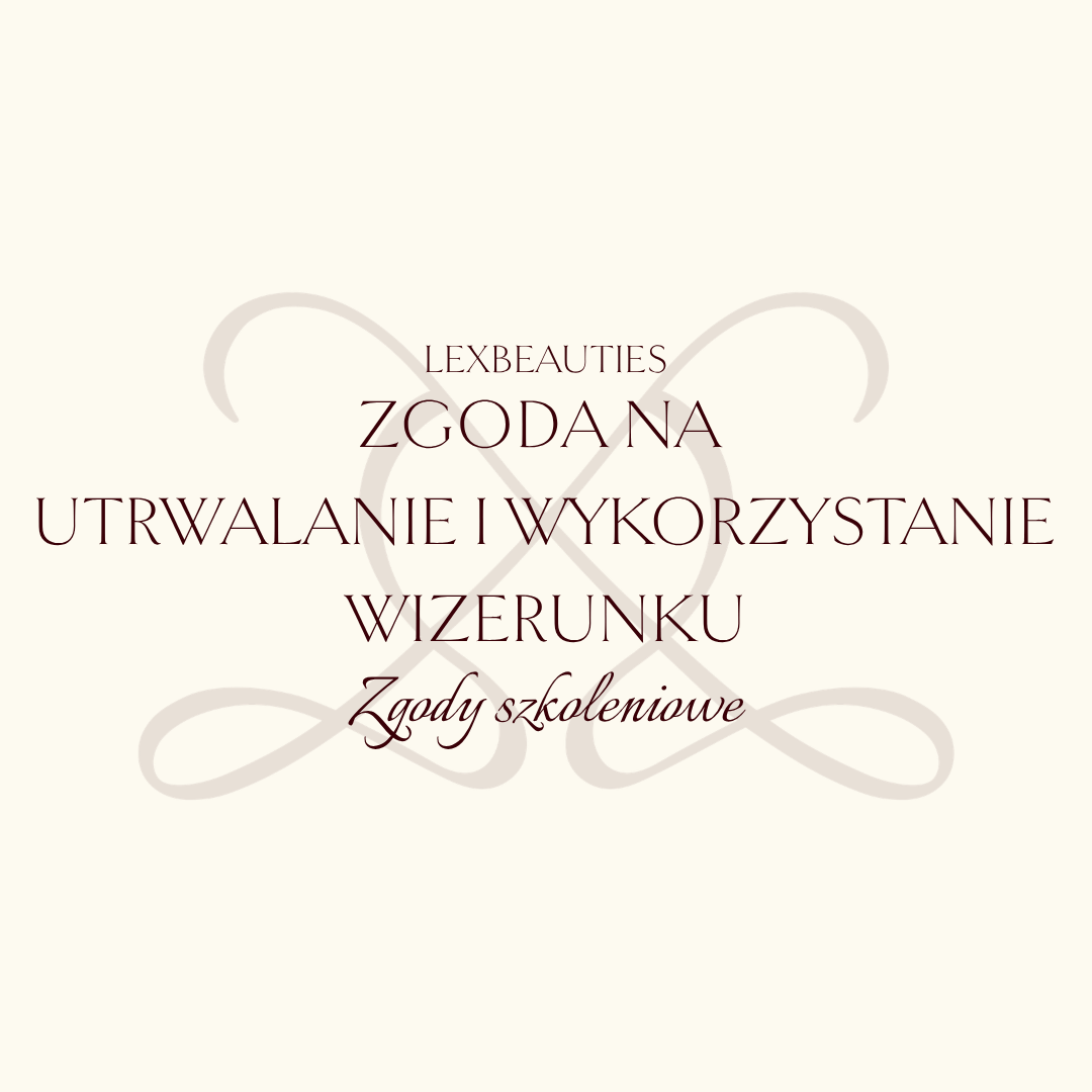 Zgoda na utrwalanie i wykorzystanie wizerunku Kursantki